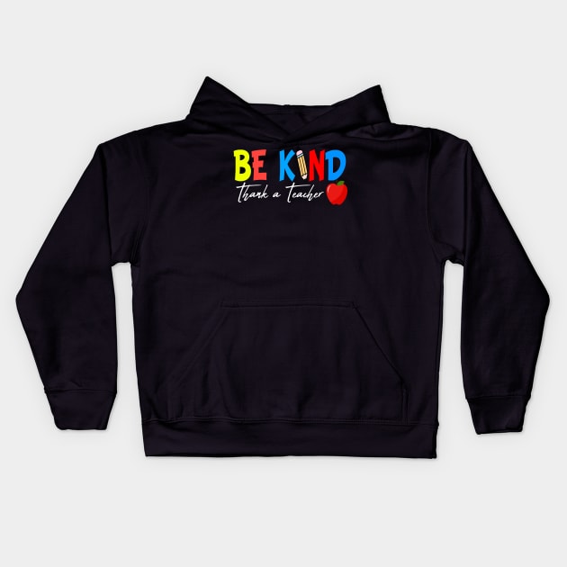 Be Kind Thank a Teacher Kids Hoodie by Smoky Hill Education Service Center